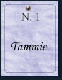 N: 1     Tammie