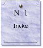 N: 1     Ineke